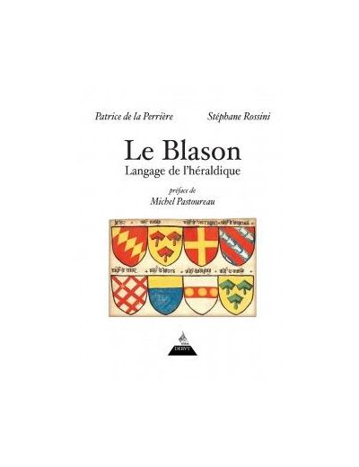 Le blason, langage de l'héraldique