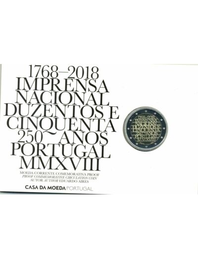 PORTUGAL 2018  2 EURO COMMEMORATIVE 250 ANS IMPRESA NACIONAL B.E