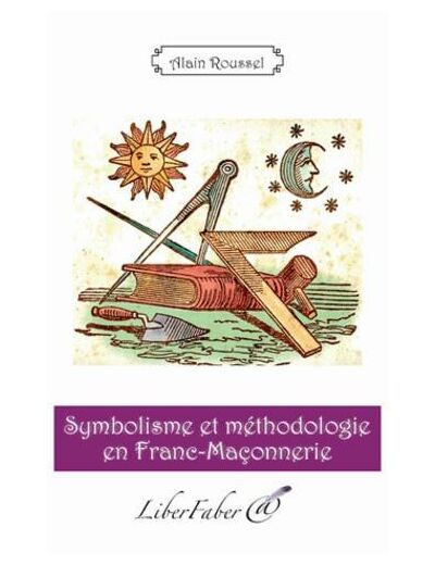 Symbolisme et méthodologie en Franc-maçonnerie