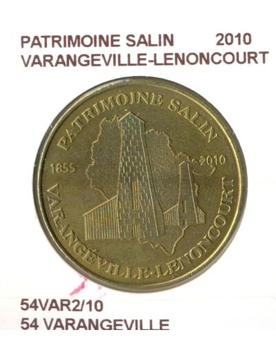 54 VARANGEVILLE PATRIMOINE SALIN VARANGEVILLE LENONCOURT 2010 SUP-