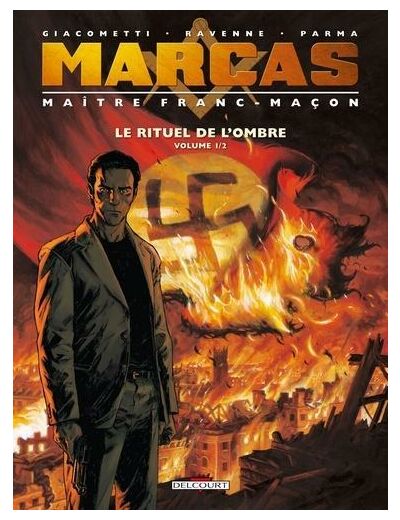 Marcas, Maître Franc-Maçon Tome 1 Le rituel de l'ombre - Volume 1