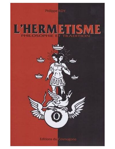 L'hermétisme - philosophie et tradition