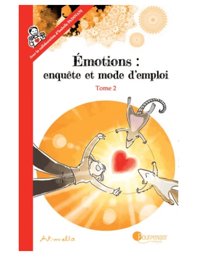 Emotions : enquête et mode d'emploi Tome 2