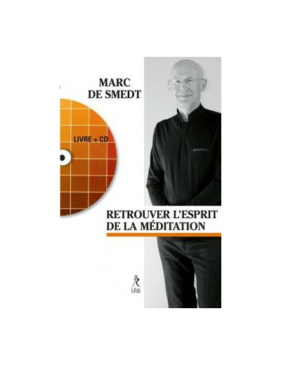 Retrouver l'esprit de la méditation