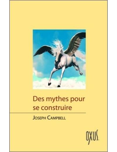 Des mythes pour se construire