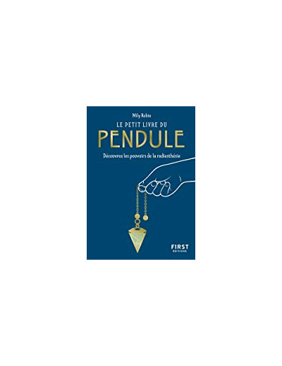 Le petit livre du pendule - Découvrez les pouvoirs de la radiesthésie