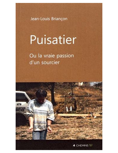 Puisatier ou la vraie passion d'un sourcier