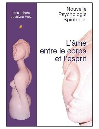 L'âme entre le corps et l'esprit