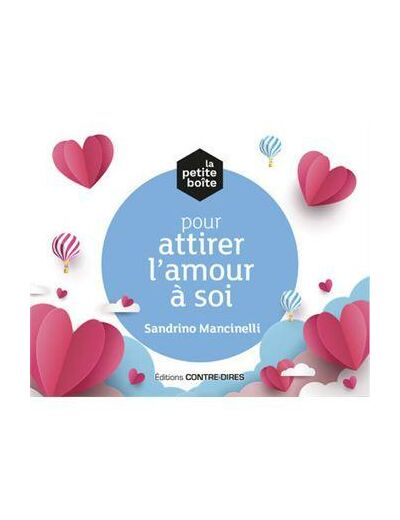 La petite boîte pour attirer l'amour à soi - Avec 81 cartes