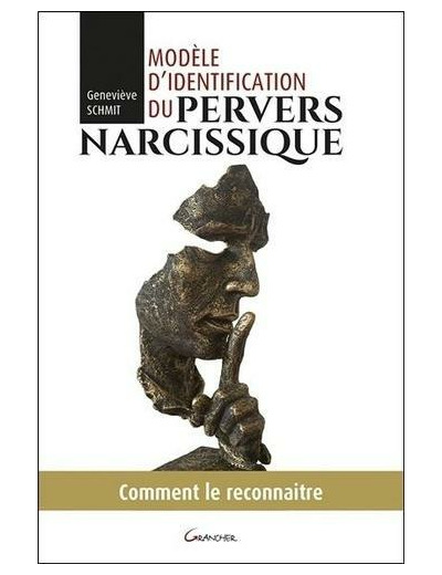 Modèle d'identification du pervers narcissique - Comment le reconnaître