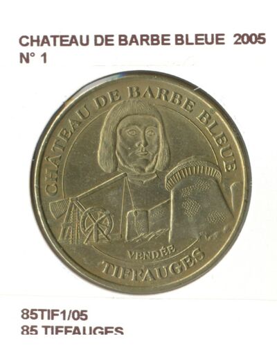 85 TIFFAUGES CHATEAU DE BARBE BLEUE Numero 1 2005 SUP-