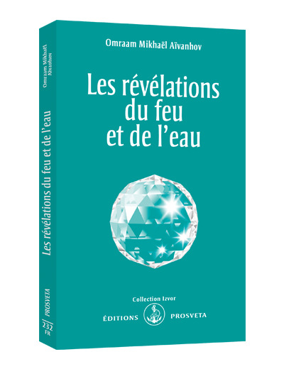 Les révélations du feu et de l'eau