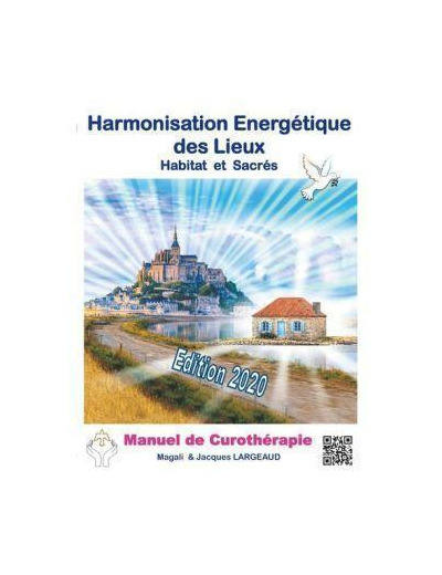 Harmonisation énergétique des lieux - Habitat et haut-lieux sacrés