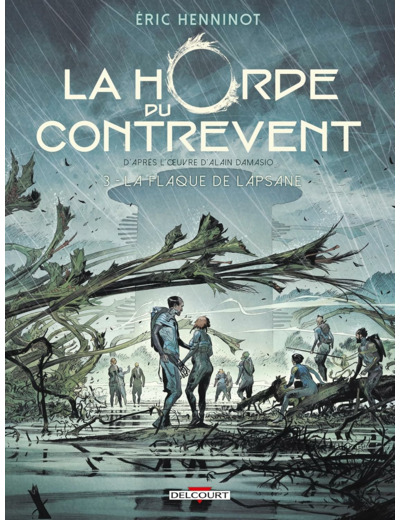 LA HORDE DU CONTREVENT T03 - LA FLAQUE DE LAPSANE