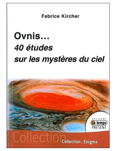 Ovnis: 40 études sur les mystères du ciel