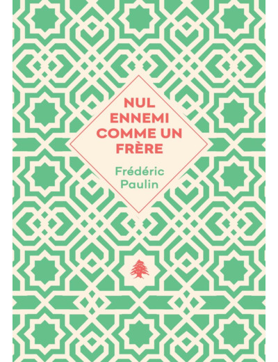 NUL ENNEMI COMME UN FRERE