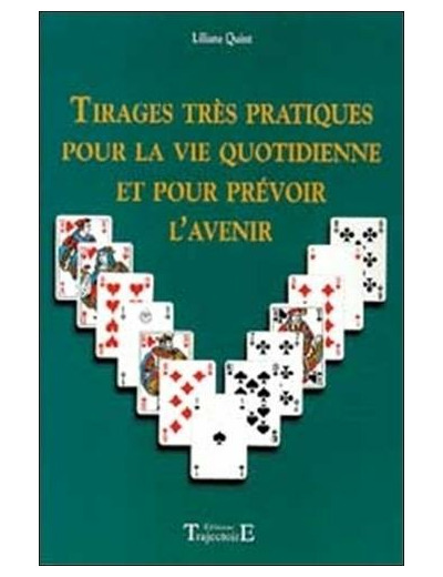 Tirages très pratiques pour la vie quotidienne et pour prévoir l'avenir