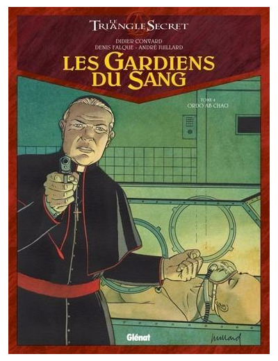 Les Gardiens du Sang Tome 4 Ordo ab chao