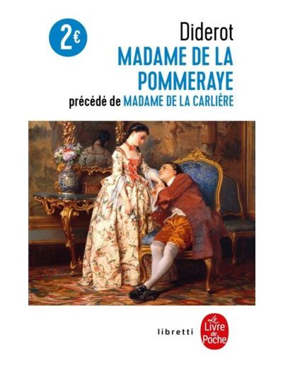 Madame de la Pommeraye suivi de Madame de la Carlière