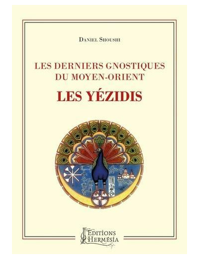 Les derniers gnostiques du Moyen-Orient - Les Yézidis