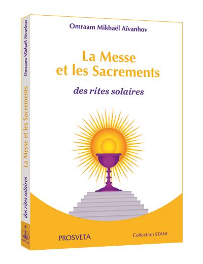 La Messe et les Sacrements - Des rites solaires