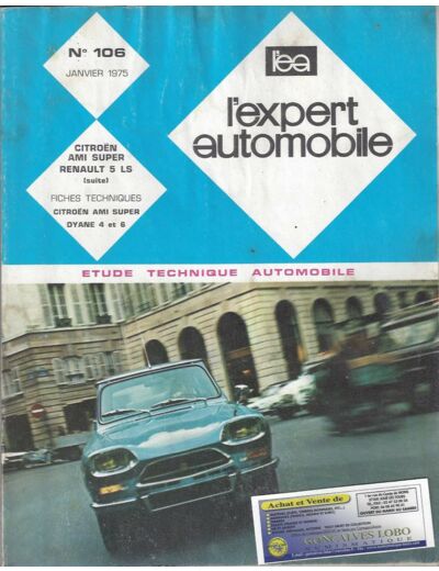 EXPERT AUTOMOBILE CITROEN AMI SUPER ET RENAULT 5 LS N°106 JANVIER 1975