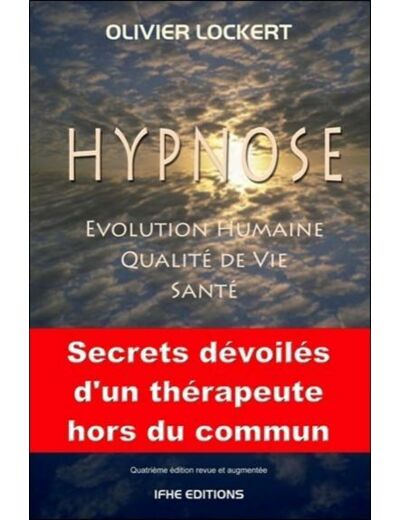 Hypnose - Evolution humaine, qualité de vie, santé
