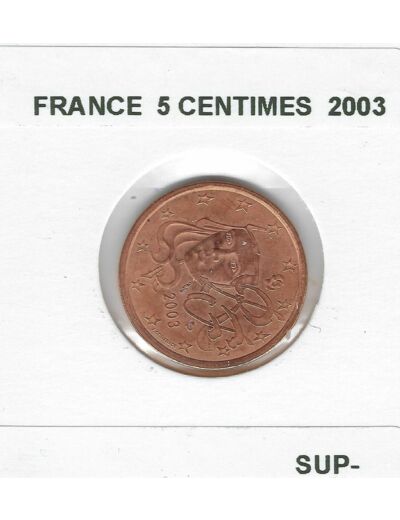 France 2003 5 CENTIMES SUP-