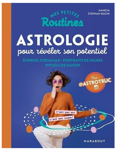 Astrologie pour révéler son potentiel - Energie zodiacale - Portraits de signes - Rituels de saison