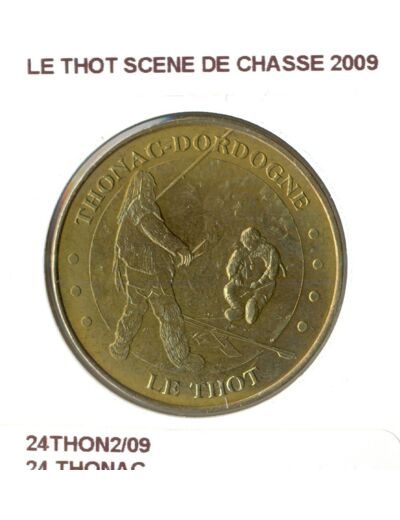 24 THONAC LE THOT SCENE DE CHASSE 2009 SUP-