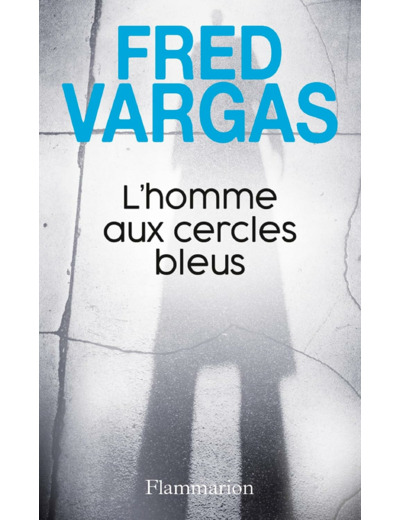 L'HOMME AUX CERCLES BLEUS - UNE ENQUETE DU COMMISSAIRE ADAMSBERG