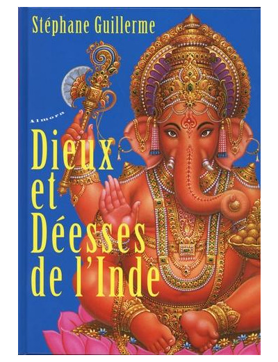 Dieux et Déesses de l'Inde