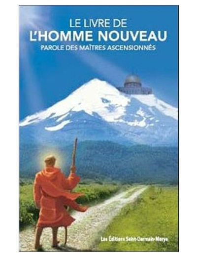 Le livre de l'homme nouveau - Paroles des maîtres ascensionnés