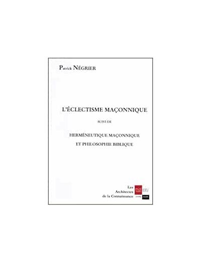 L'écclectisme maçonnique