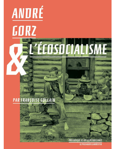 ANDRE GORZ ET L'ECOSOCIALISME