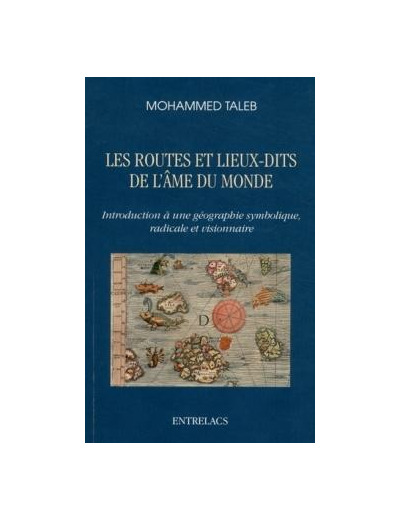 Les routes et lieux-dits de l'Âme du monde