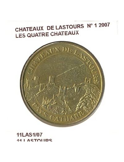 11 LASTOURS CHATEAUX DE LASTOURS NUMERO 1 LES QUATRES CHATEAUX 2007 SUP-