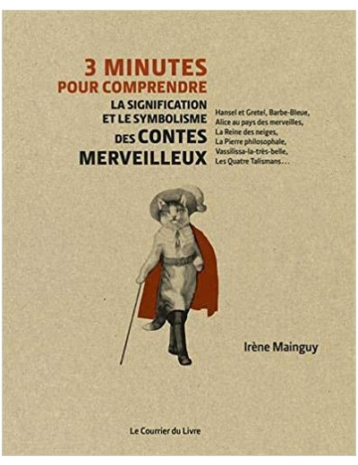 3 minutes pour comprendre la signification et le symbolisme des contes merveilleux