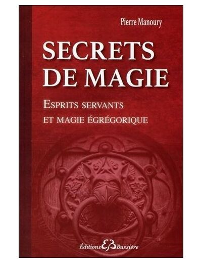 Secrets de magie - Esprits servants et magie égrégorique