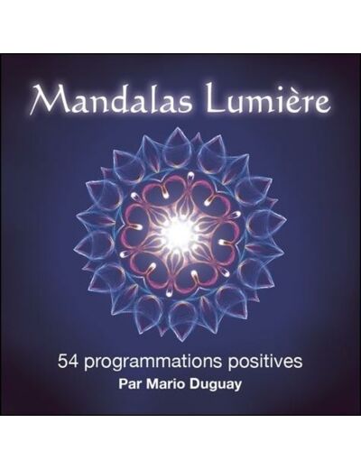 Mandalas Lumière - 54 programmations positives