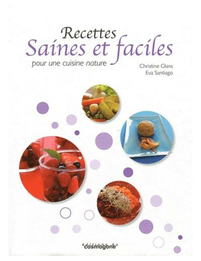 Recettes saines et faciles pour une cuisine nature