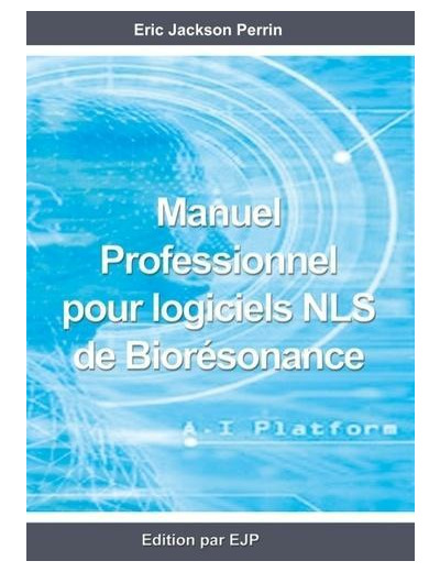 Manuel professionnel pour logiciels NLS de Biorésonance