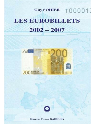 GADOURY COTATION DES EUROBILLETS 2002-2007 par GUY SOYER
