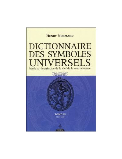 Le Dictionnaire des symboles universels - Tome 3