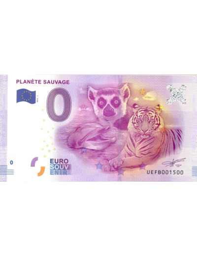 44 PORT SAINT PERE 2016-1 PLANETE SAUVAGE Numero 001500 BILLET SOUVENIR 0 EURO