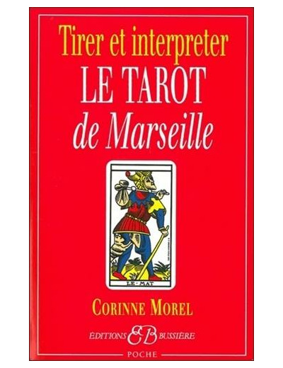 Tirer et interpréter le tarot de Marseille