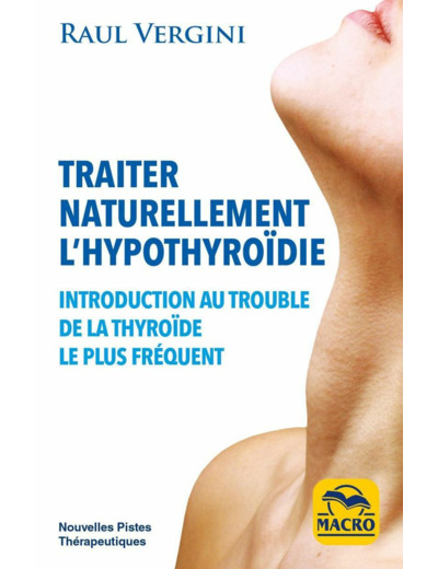 Traiter Naturellement l'Hypothyroïdie