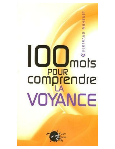 100 mots pour comprendre la voyance