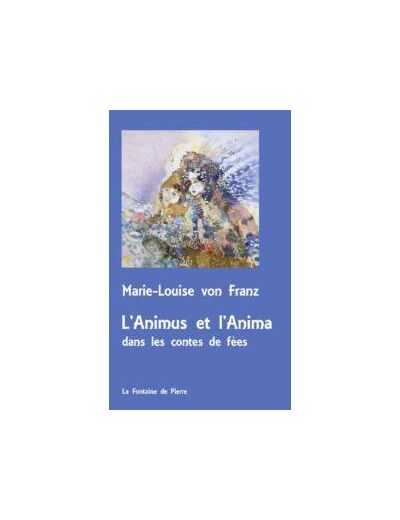 L’Animus et l’Anima dans les contes de fées
