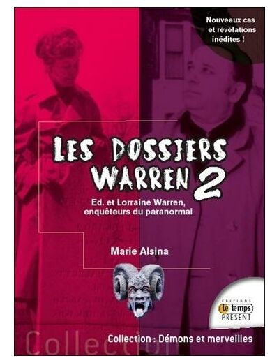 Les dossiers Warren - Tome 2, Ed et Lorraine Warren explorateurs du paranormal